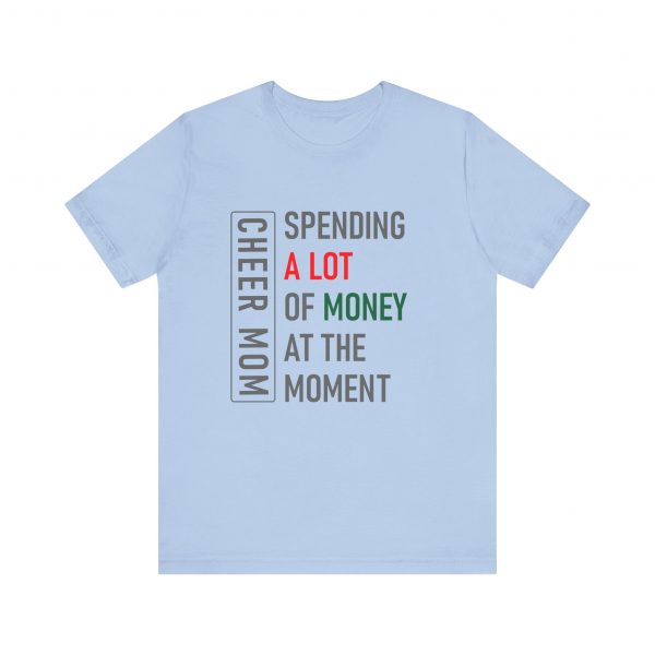 Cheer Mom, Grey Text, Spending A lot, Bella Canvas Tee - Image 2
