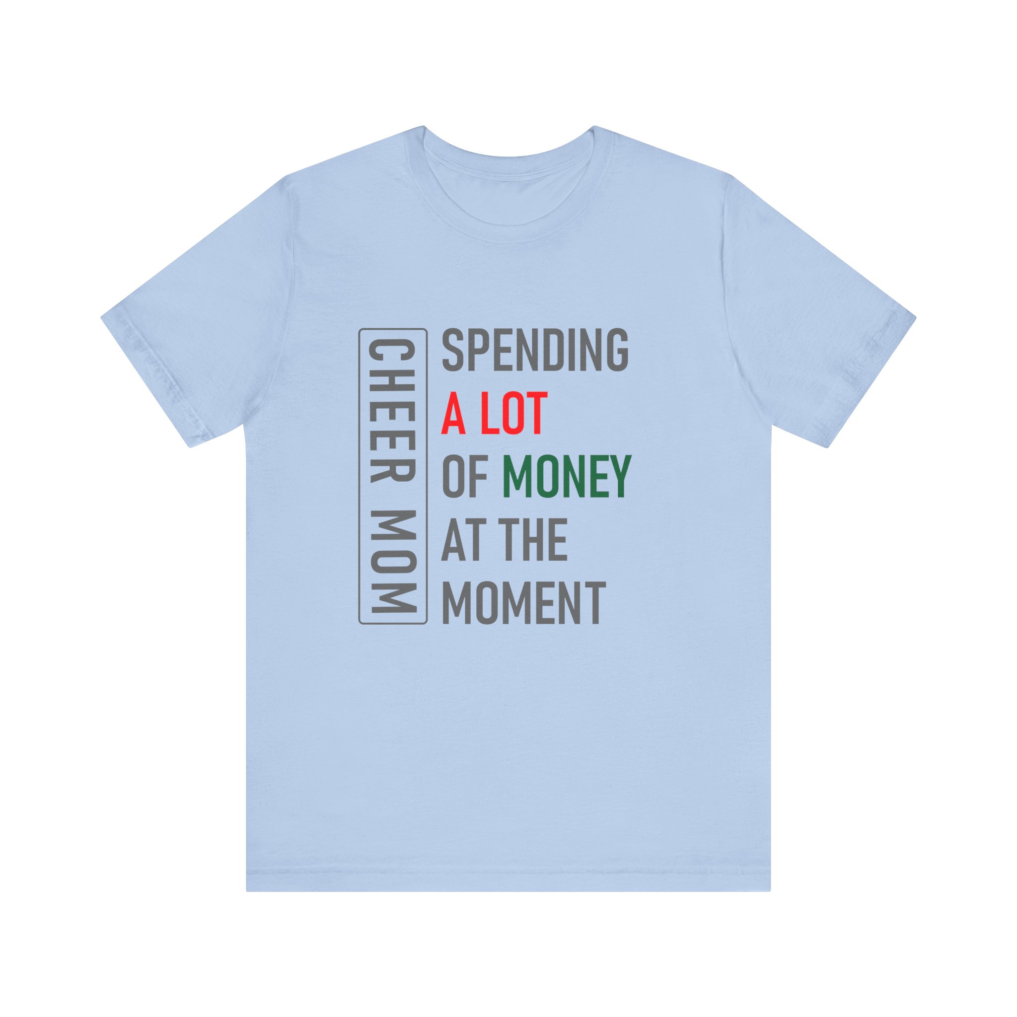 Cheer Mom, Grey Text, Spending A lot, Bella Canvas Tee - Image 2