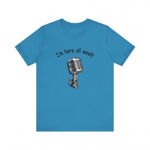 Here all week Short Sleeve Tee