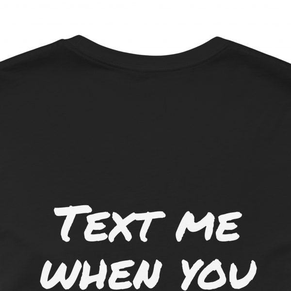Text me, Unisex Jersey Short Sleeve Tee - Image 2