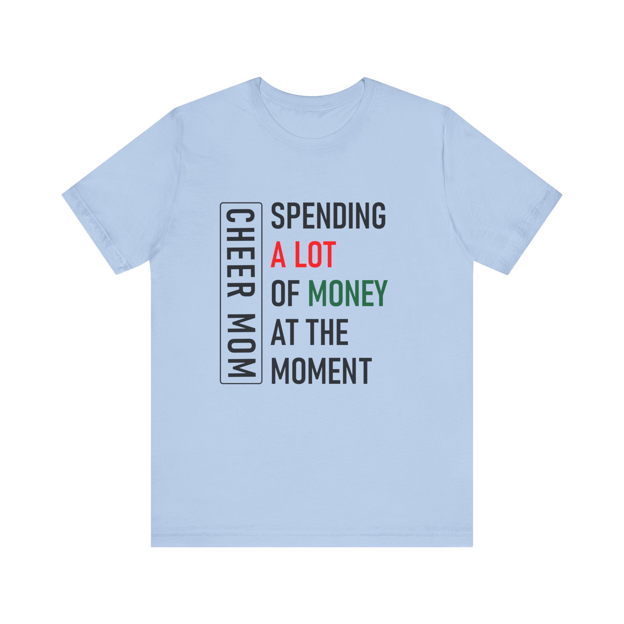 Cheer Mom Spending Bella Canvas Tee - Image 5