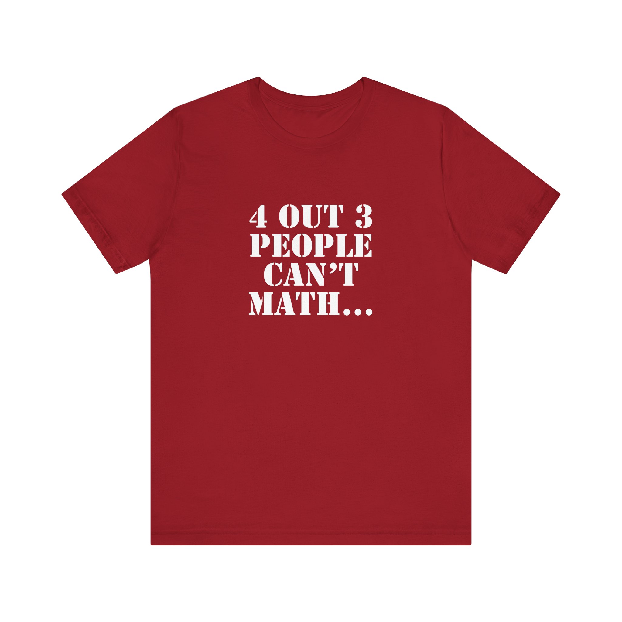 Shirt,  4 out of 3 math, Bold White - Image 9