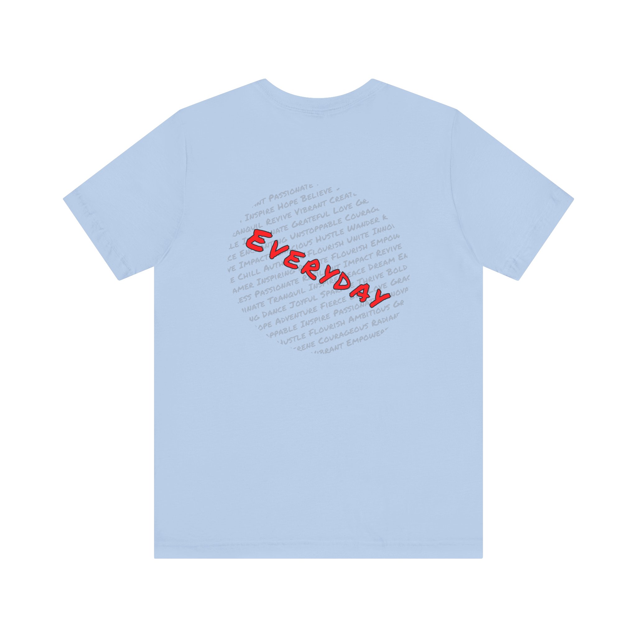 Everyday words Back, Bella Canvas Tee