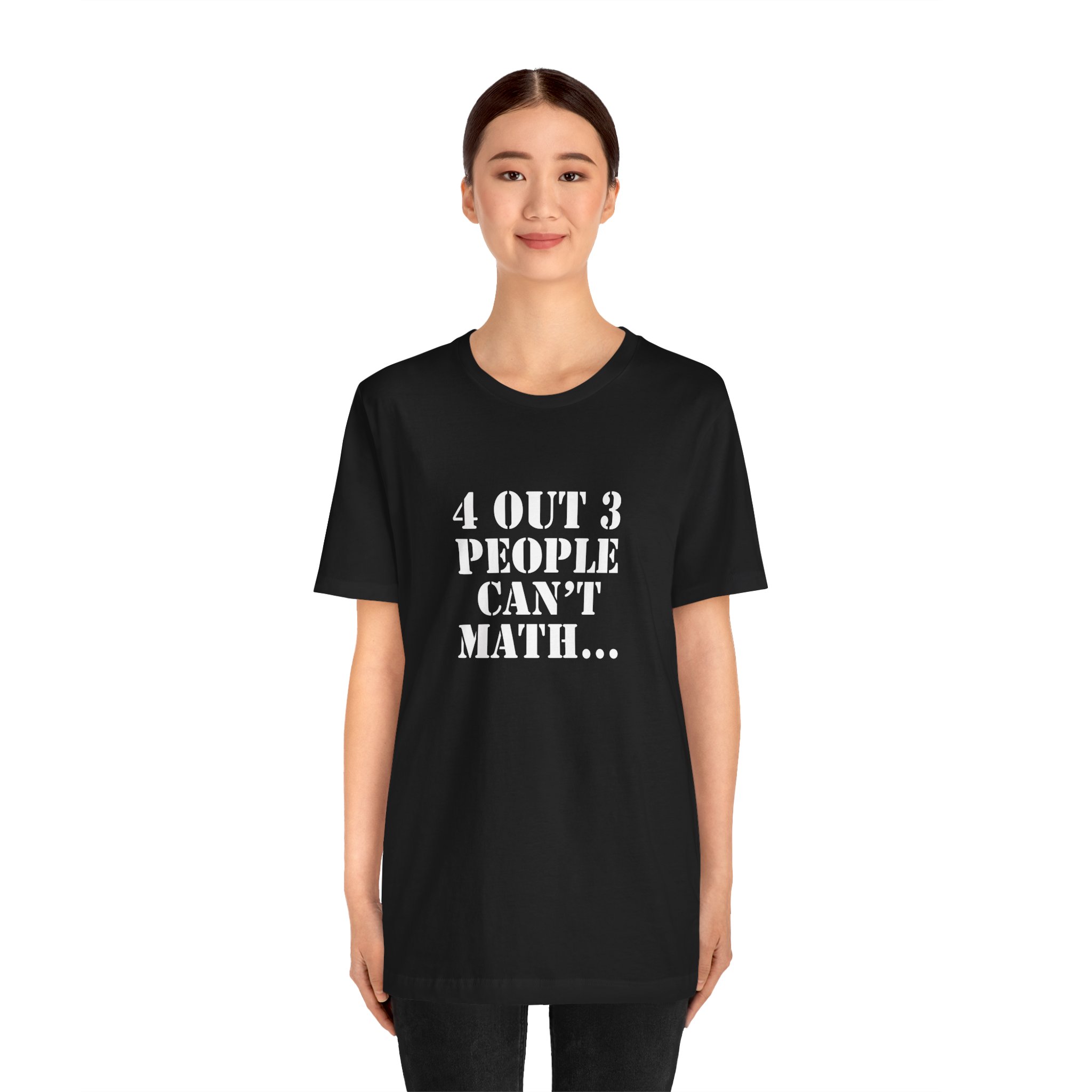 Shirt,  4 out of 3 math, Bold White - Image 6