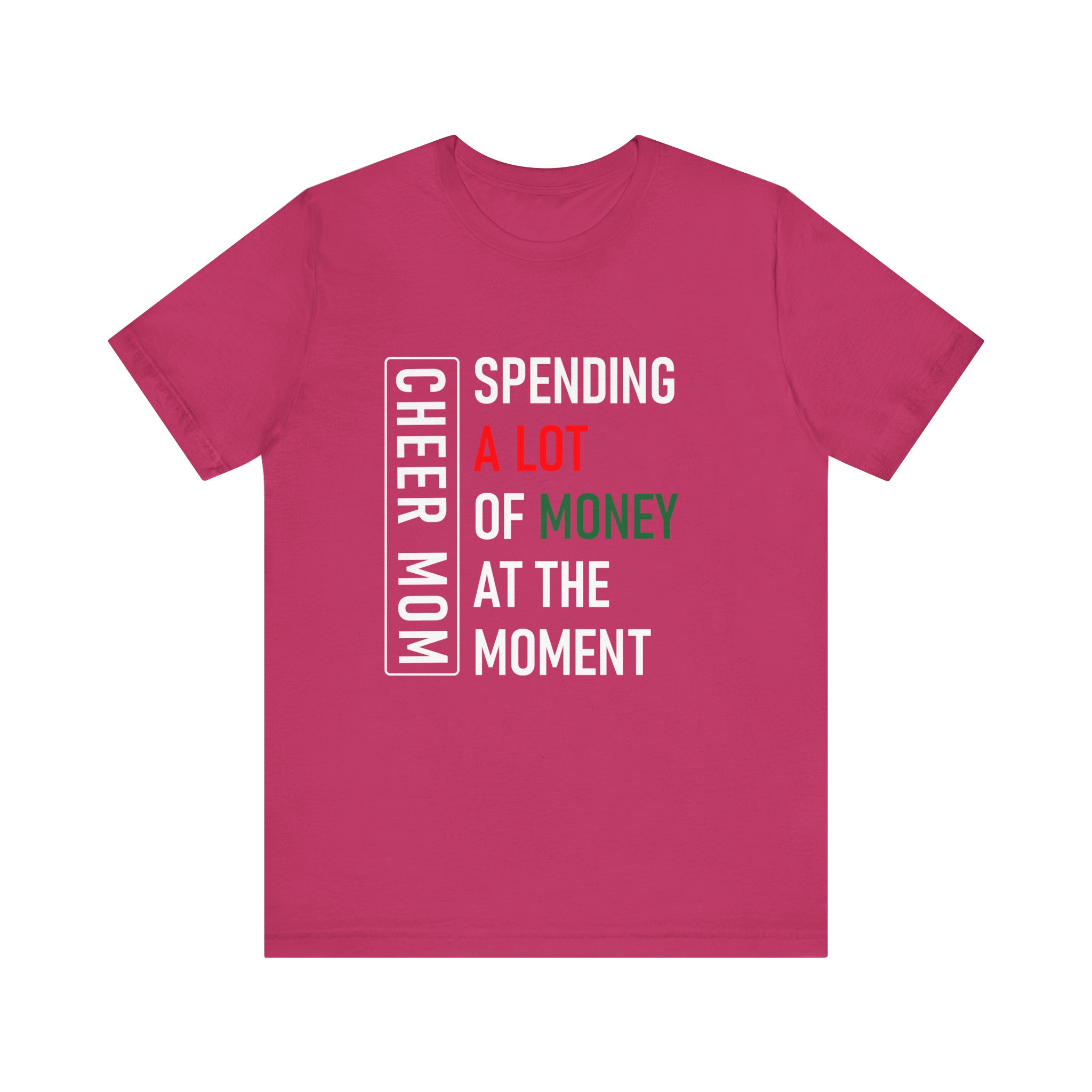 Cheer Mom, White, Spending A lot, Bella Canvas,Unisex Jersey Short Sleeve Tee - Image 2