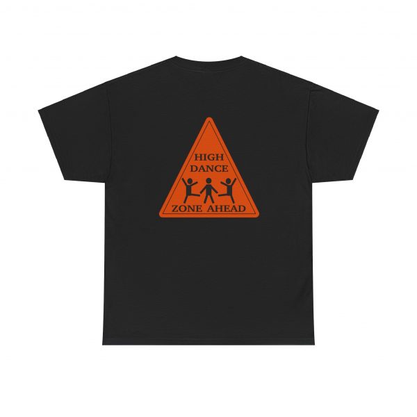 High Dance Zone ahead, Triangle, back, Unisex Heavy Cotton Tee - Image 10