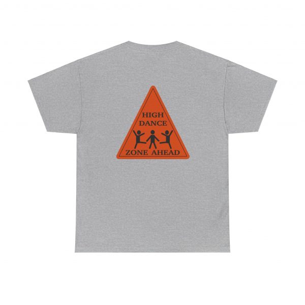 High Dance Zone ahead, Triangle, back, Unisex Heavy Cotton Tee - Image 8