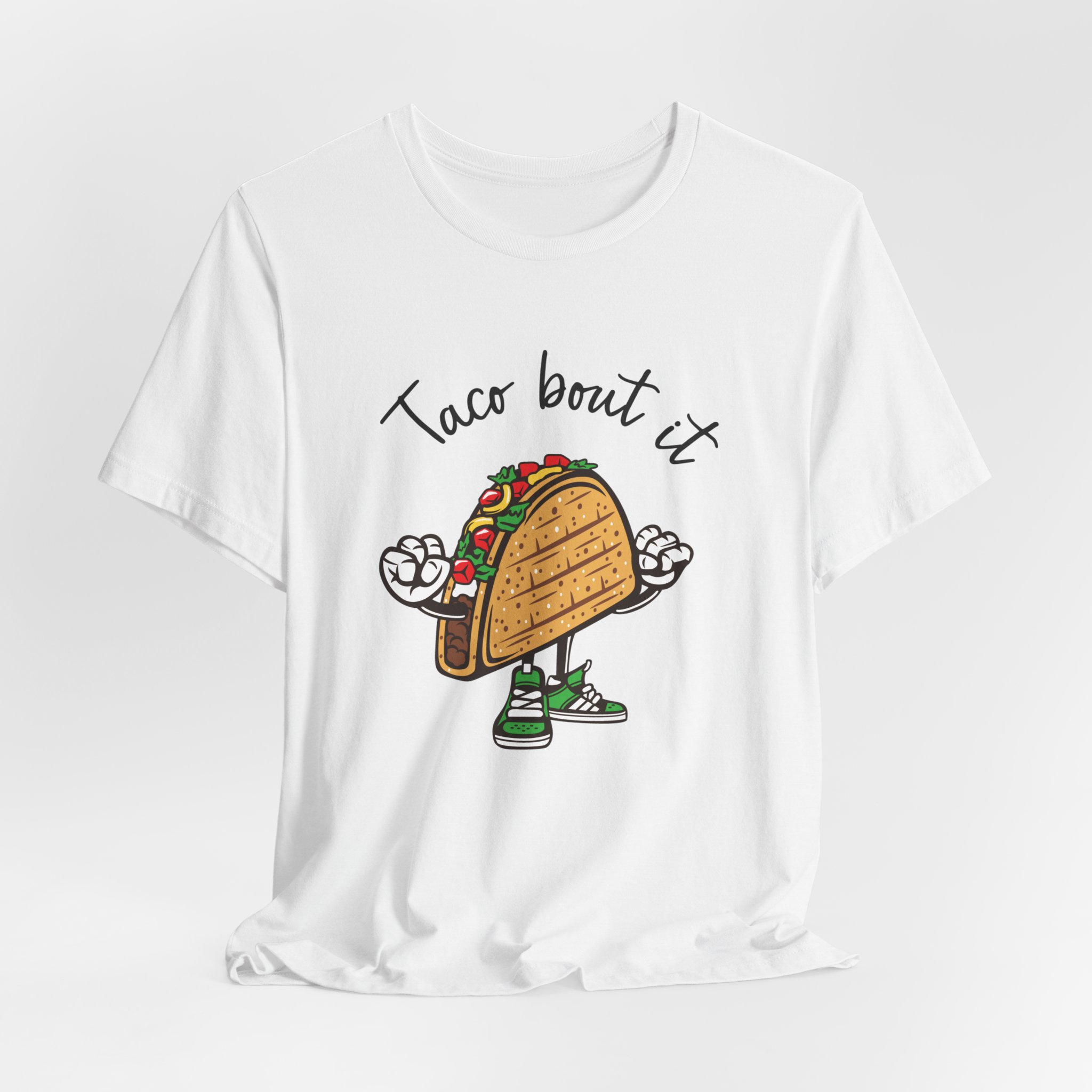 T Shirt, Taco Bout it. - Image 6