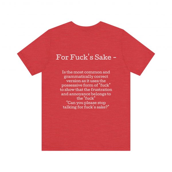 Belle+Canvas Unisex Jersey Short Sleeve Tee, Alt Colors, For f's sake, Back - Image 3