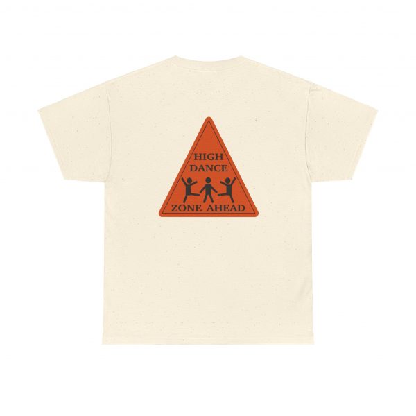 High Dance Zone ahead, Triangle, back, Unisex Heavy Cotton Tee - Image 4
