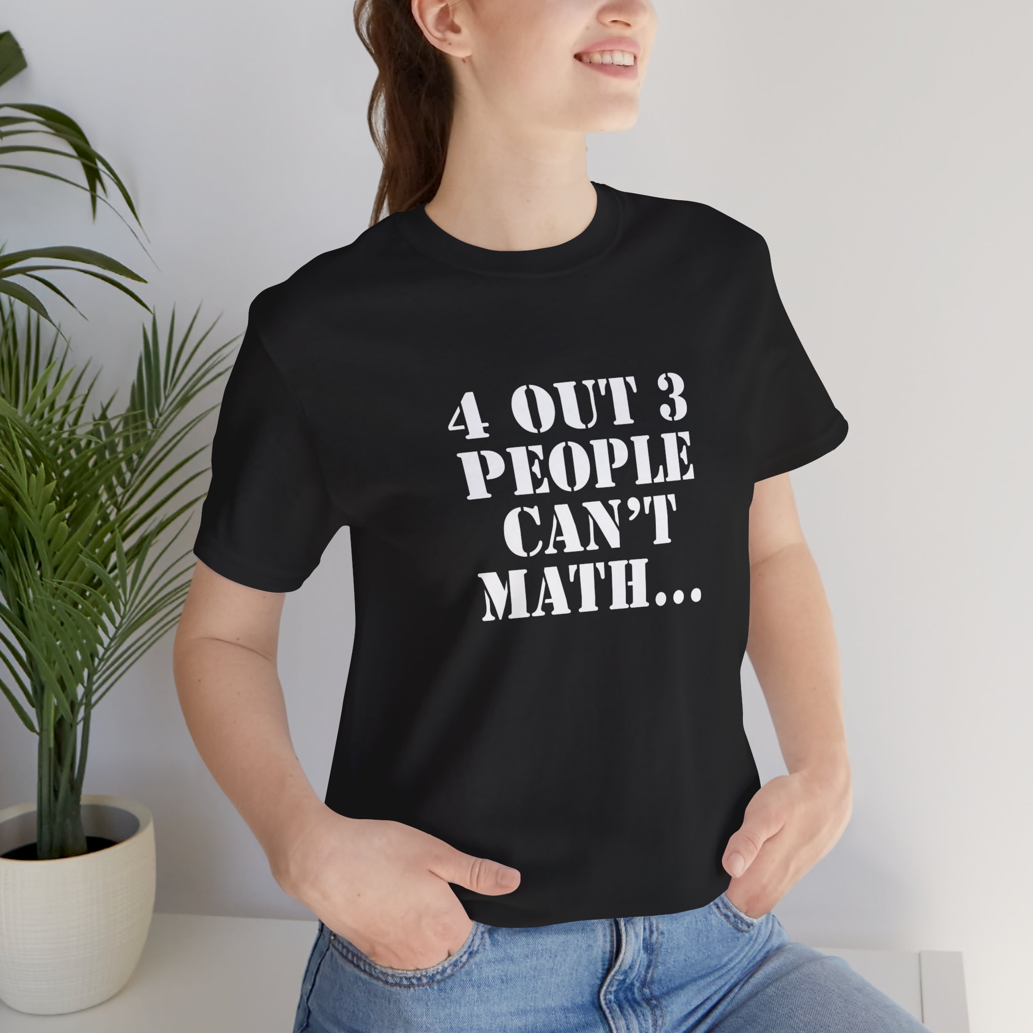 Shirt,  4 out of 3 math, Bold White - Image 8