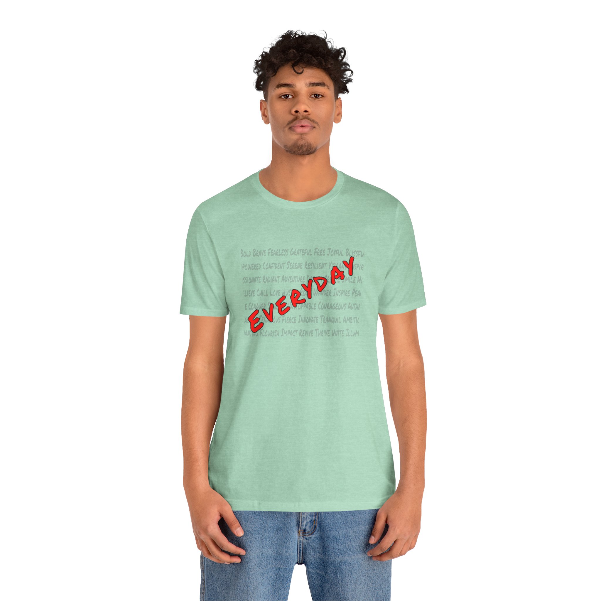 Everyday words, Bella Canvas Tee - Image 4