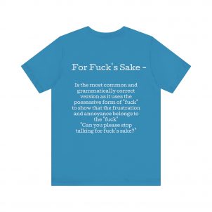 Belle+Canvas Unisex Jersey Short Sleeve Tee. For f's sake, Back