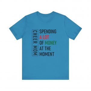 Cheer Mom, Black Text, Spending A lot, Bella Canvas Tee