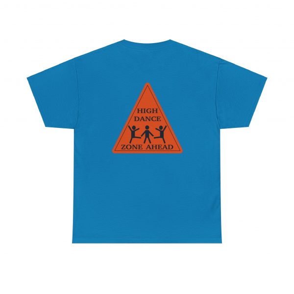 High Dance Zone ahead, Triangle, back, Unisex Heavy Cotton Tee - Image 7