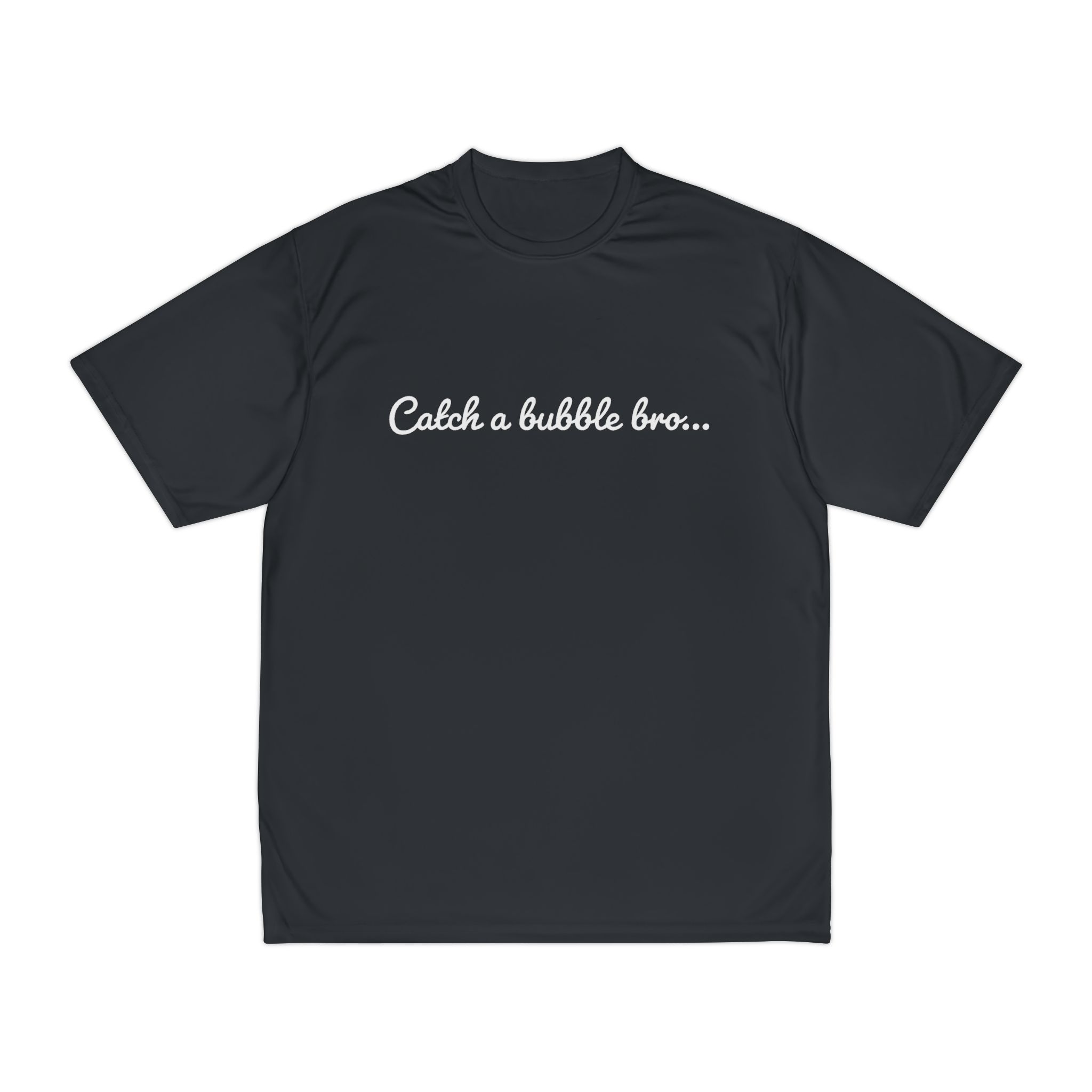 Men's Performance T-Shirt, catch a bubble