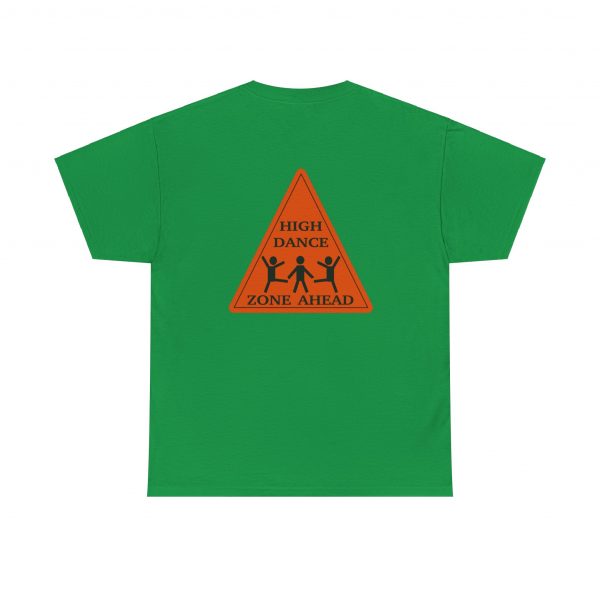 High Dance Zone ahead, Triangle, back, Unisex Heavy Cotton Tee - Image 3