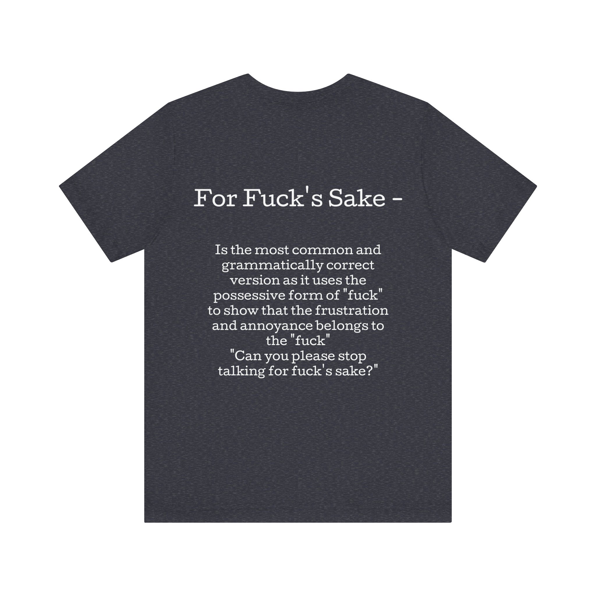 Belle+Canvas Unisex Jersey Short Sleeve Tee, Alt Colors, For f's sake, Back - Image 2