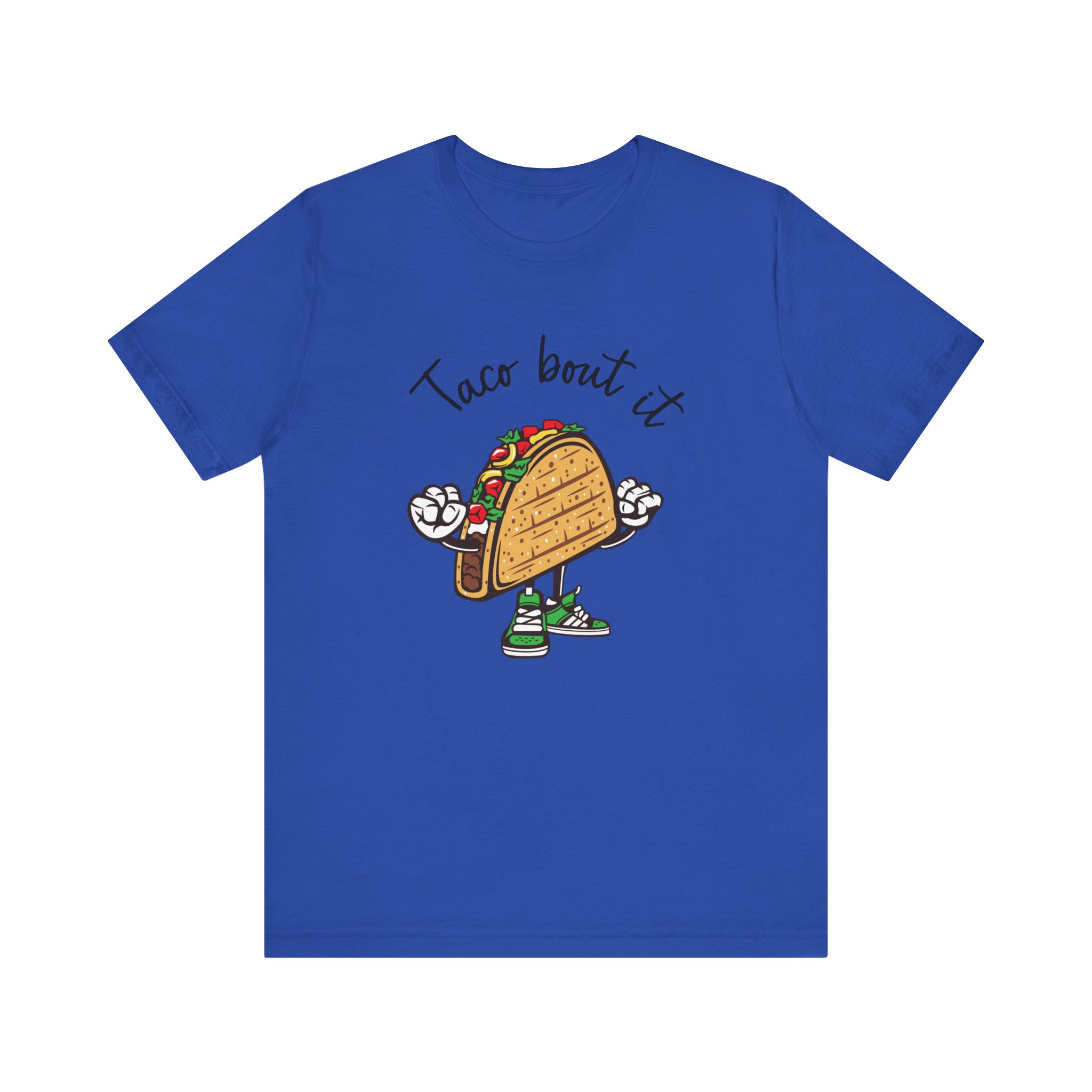 T Shirt, Taco Bout it. - Image 9