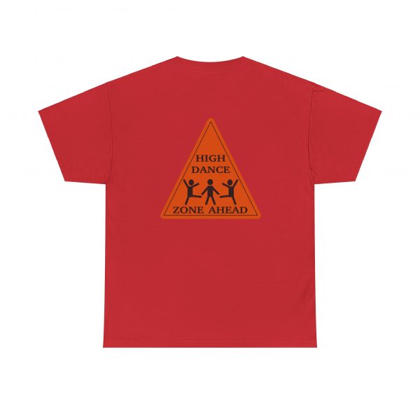 High Dance Zone ahead, Triangle, back, Unisex Heavy Cotton Tee - Image 6