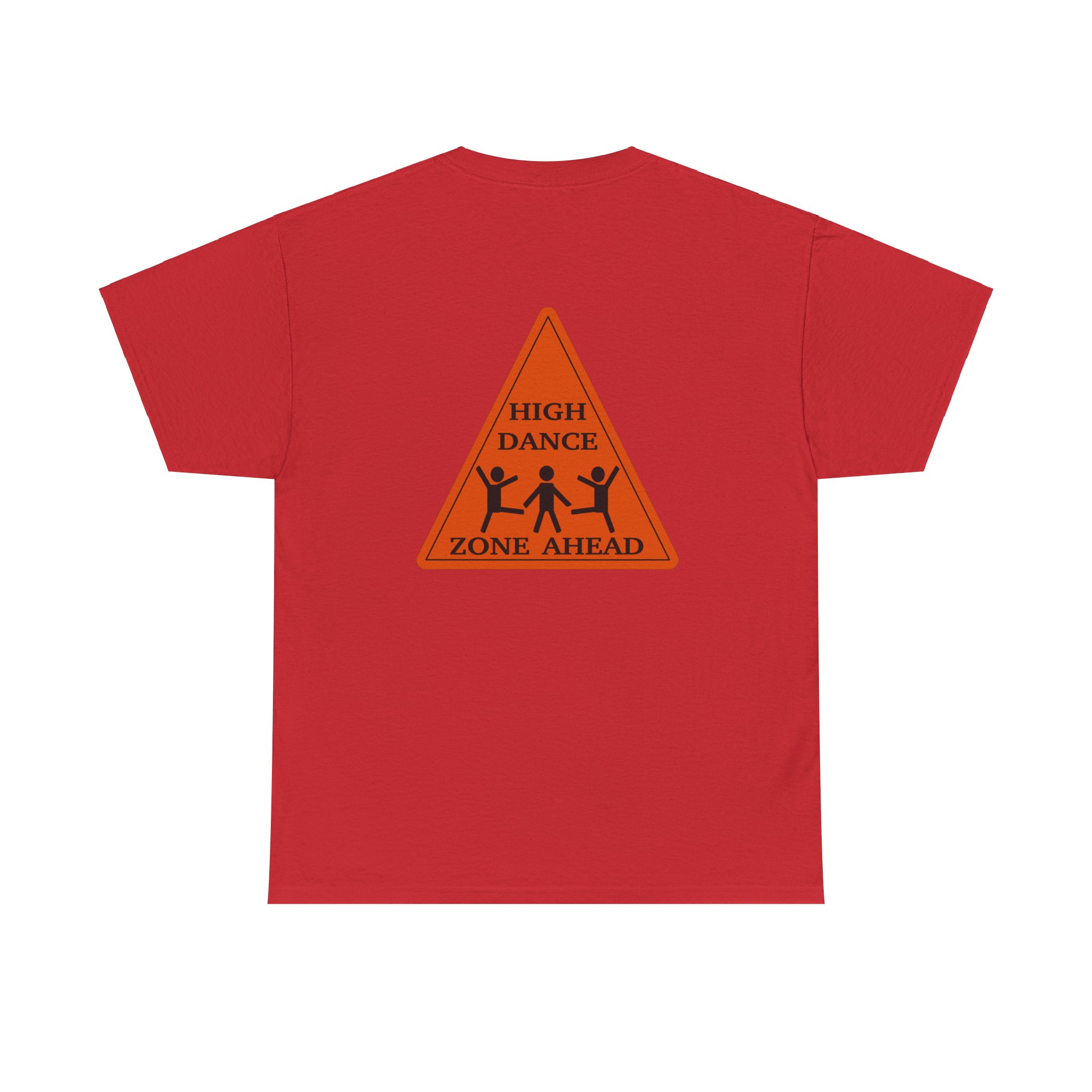High Dance Zone ahead, Triangle, back, Unisex Heavy Cotton Tee - Image 6