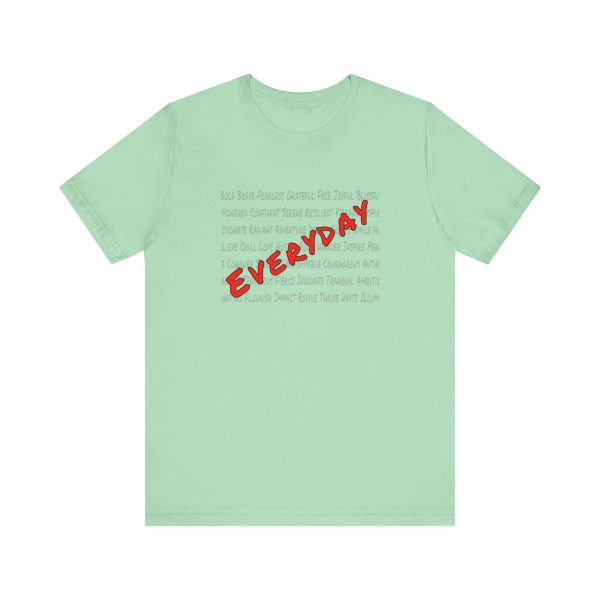 Everyday words, Bella Canvas Tee - Image 5