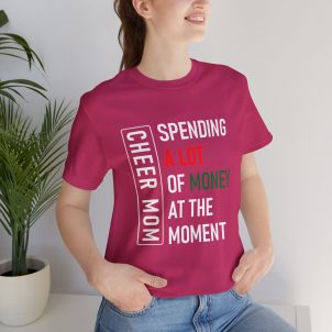 Cheer Mom, White, Spending A lot, Bella Canvas,Unisex Jersey Short Sleeve Tee