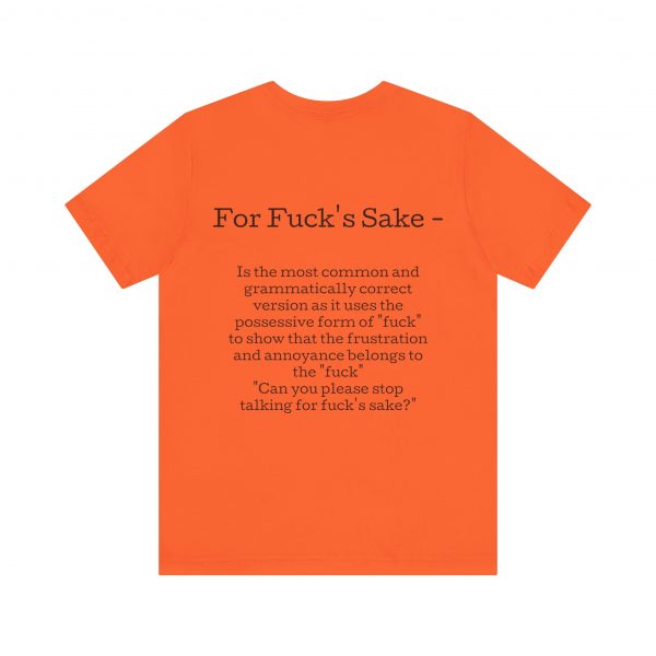 Belle+Canvas,Backside, Unisex Jersey Short Sleeve Tee. For f's sake - Image 3