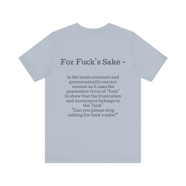 Belle+Canvas,Backside, Unisex Jersey Short Sleeve Tee. For f's sake - Image 2