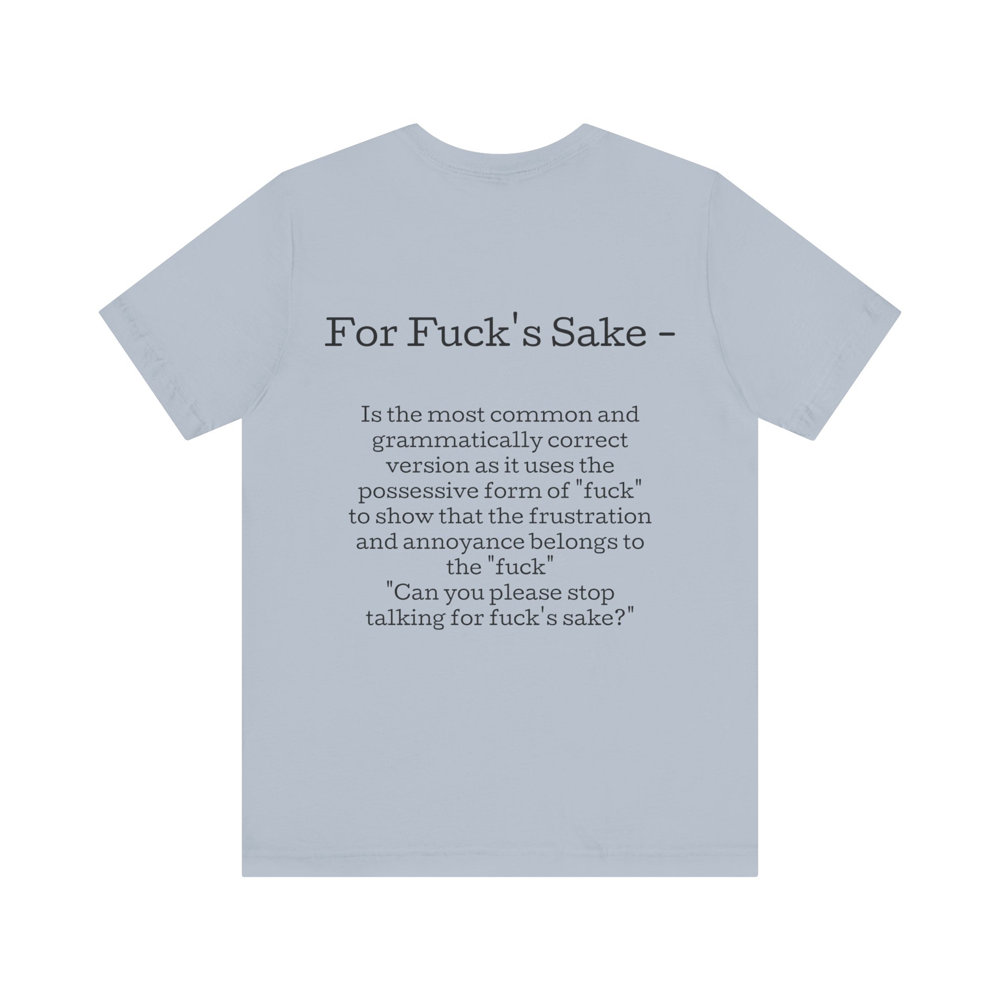 Belle+Canvas,Backside, Unisex Jersey Short Sleeve Tee. For f's sake - Image 2