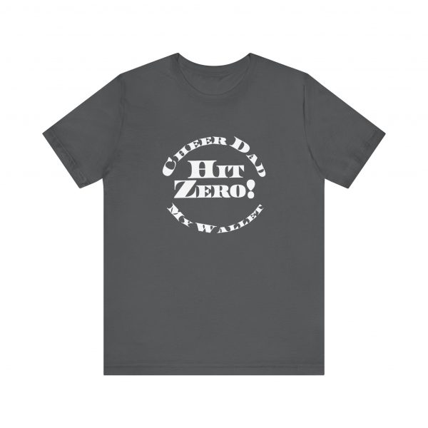 Cheer Dad, Hit Zero Wallet, Bella Canvas Tee