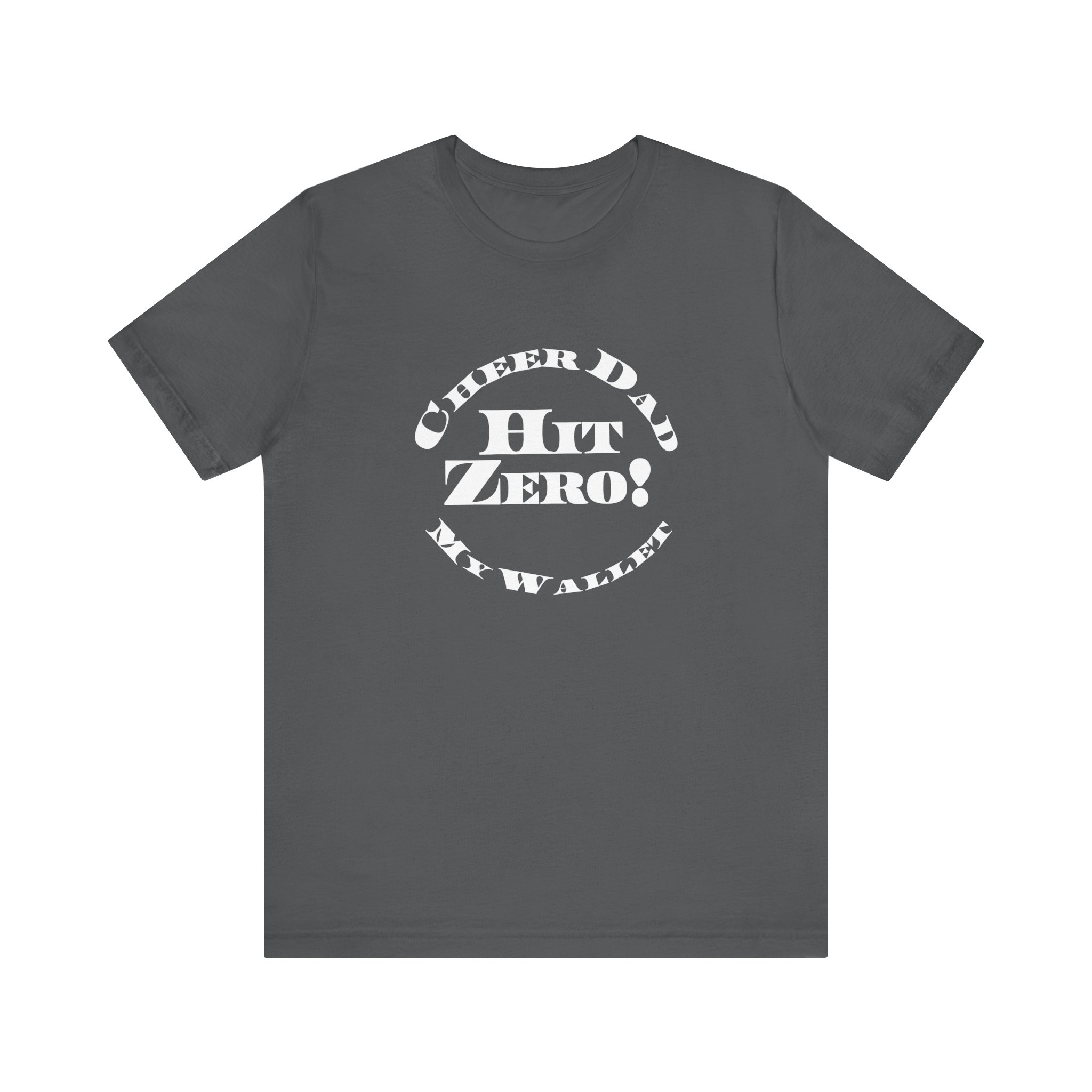 Cheer Dad, Hit Zero Wallet, Bella Canvas Tee