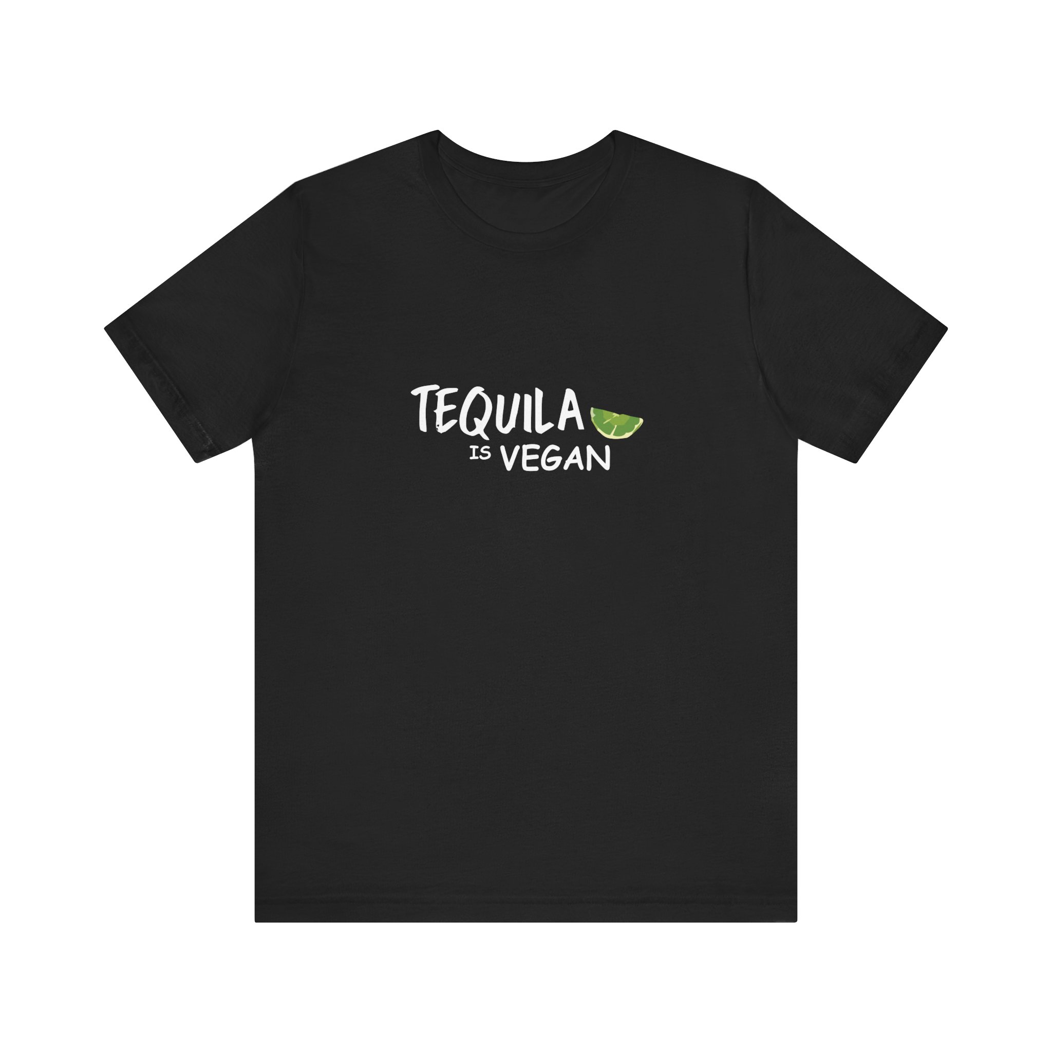 Shirt,  Tequila is vegan, Bella Canvas, Unisex Jersey Short Sleeve Tee - Image 5