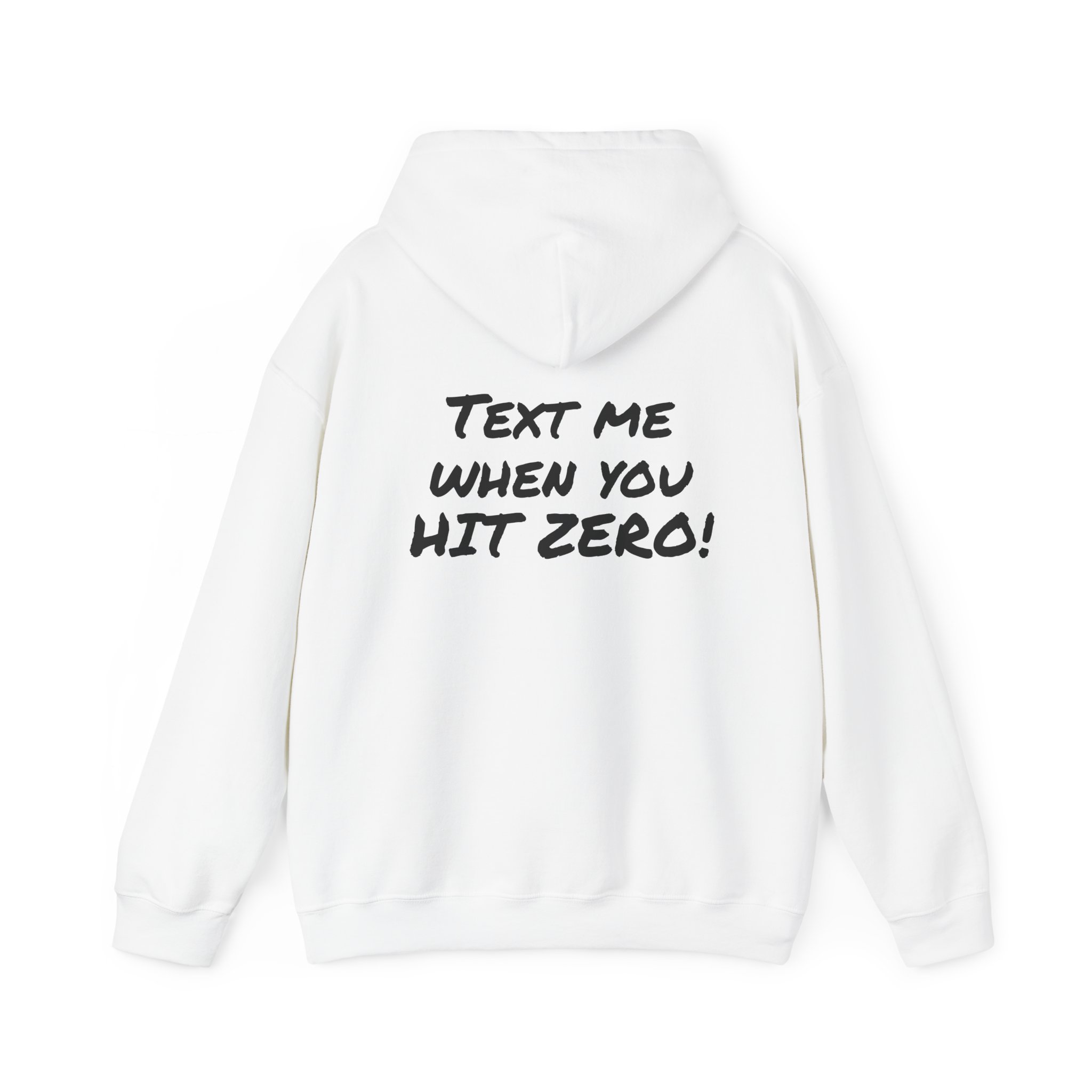 Text me...Hit Zero Unisex Heavy Blend™ Hooded Sweatshirt