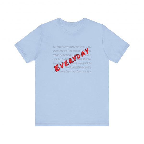 Everyday words, Bella Canvas Tee