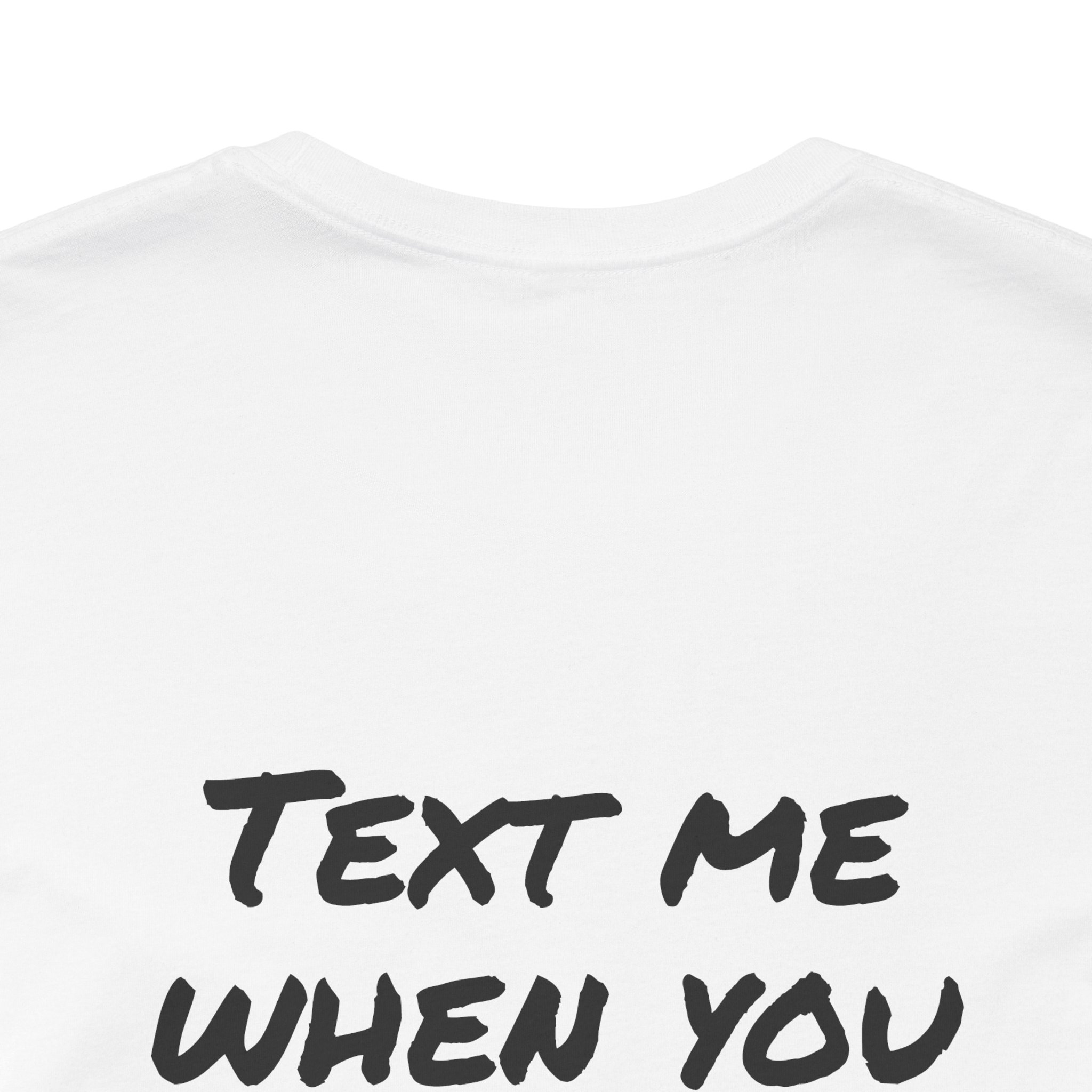 Text me, Unisex Jersey Short Sleeve Tee - Image 6
