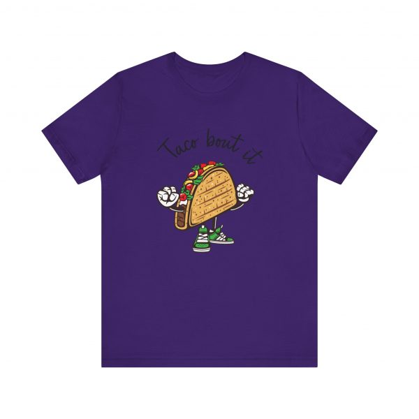 T Shirt, Taco Bout it. - Image 7