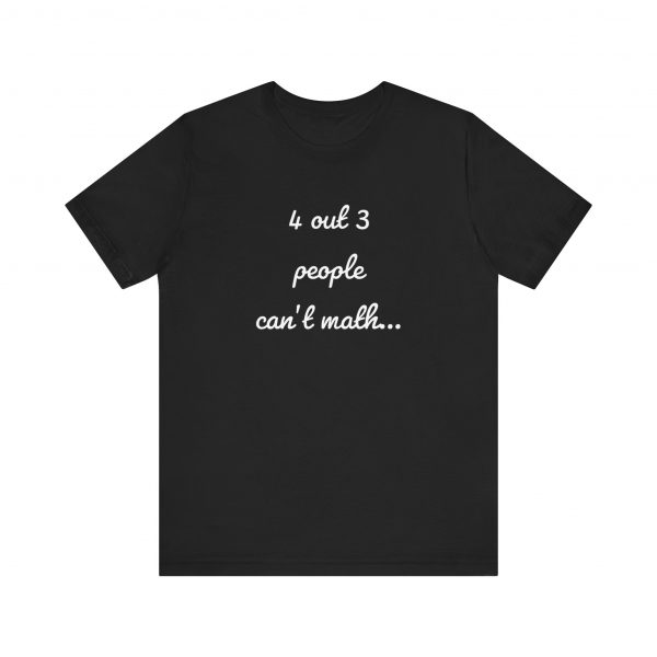 Shirt,  4 out of 3 math,  White - Image 5