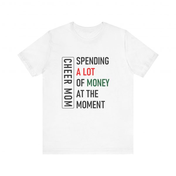 Cheer Mom Spending Bella Canvas Tee - Image 3