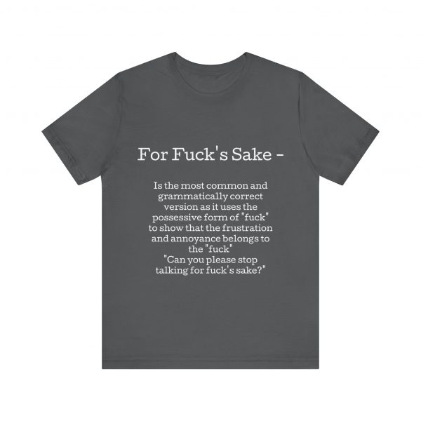 Belle+Canvas Unisex Jersey Short Sleeve Tee. For f's sake, white Letter